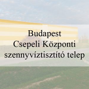 Budapest - Csepeli Központi szennyvíztisztító telep másolata